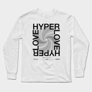 Hyper Love Streetwear Design Long Sleeve T-Shirt